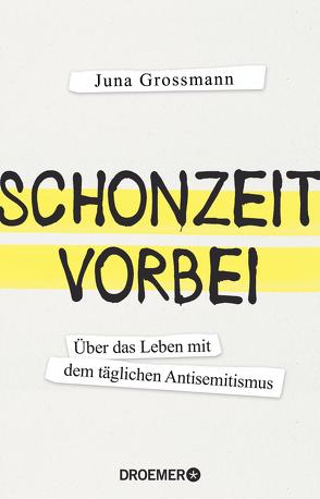 Schonzeit vorbei von Grossmann,  Juna