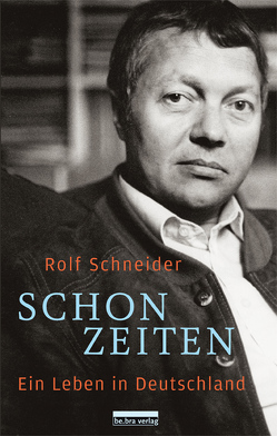 Schonzeiten von Schneider,  Rolf