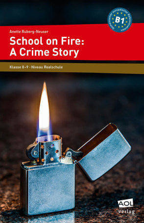 School on Fire: A Crime Story von Ruberg-Neuser,  Anette