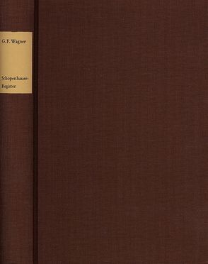 Schopenhauer-Register von Hübscher,  Arthur, Wagner,  Gustav-Friedrich