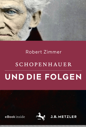 Schopenhauer und die Folgen von Zimmer,  Robert