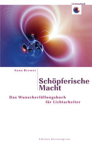 Schöpferische Macht von Brewer,  Anne