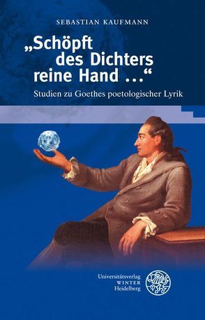 „Schöpft des Dichters reine Hand …“ von Kaufmann,  Sebastian