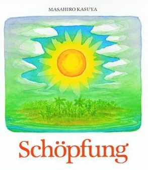 Schöpfung von Bloch,  Peter, Kageyama,  Akiko, Kasuya,  Masahiro