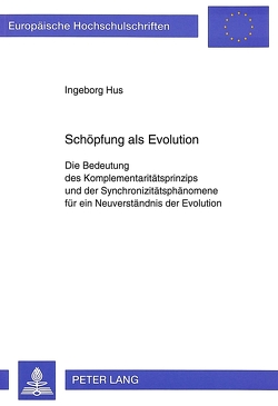 Schöpfung als Evolution von Hus,  Ingeborg