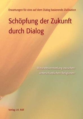 Schöpfung der Zukunft durch Dialog