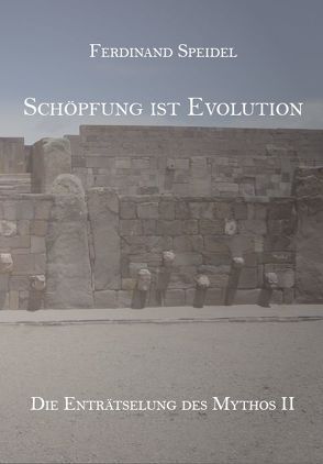 Schöpfung ist Evolution von Speidel,  Ferdinand