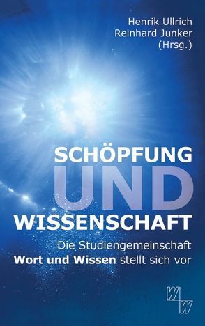 Schöpfung und Wissenschaft von Ullrich,  Henrik