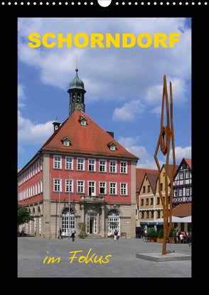 Schorndorf im Fokus (Wandkalender 2021 DIN A3 hoch) von Huschka,  Klaus-Peter