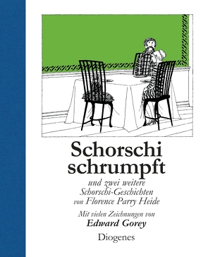 Schorschi schrumpft von Asendorf,  Dorothee, Gorey,  Edward, Heide,  Florence Parry, Wollschläger,  Hans