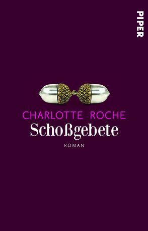 Schoßgebete von Roche,  Charlotte