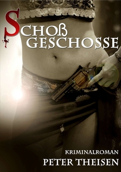 Schoßgeschosse von Theißen,  Peter