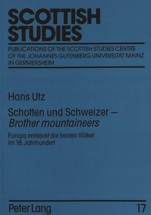 Schotten und Schweizer – «Brother mountaineers» von Utz,  Hans