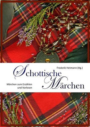 Schottische Märchen von Hetmann,  Frederik