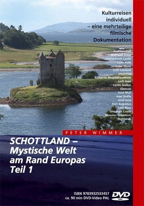 Schottland – Mystische Welt am Rand Europas, Teil 1 von Wimmer,  Peter