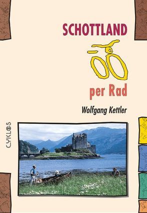 Schottland per Rad von Kettler,  Wolfgang