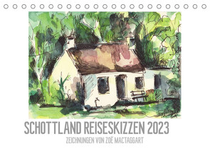 Schottland Reiseskizzen (Tischkalender 2023 DIN A5 quer) von MacTaggart,  Zoë