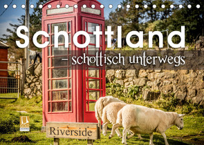 Schottland – schottisch unterwegs (Tischkalender 2023 DIN A5 quer) von Schöb,  Monika