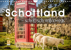 Schottland – schottisch unterwegs (Wandkalender 2022 DIN A4 quer) von Schöb,  Monika