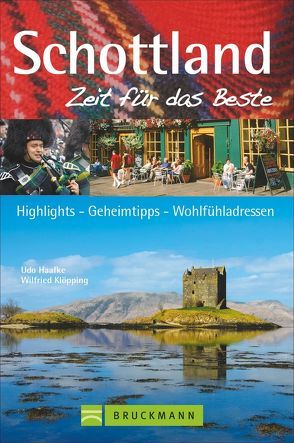 Schottland – Zeit für das Beste von Haafke,  Udo, Klöpping,  Wilfried