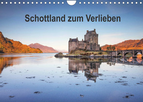 Schottland zum Verlieben (Wandkalender 2022 DIN A4 quer) von Berger,  Anne