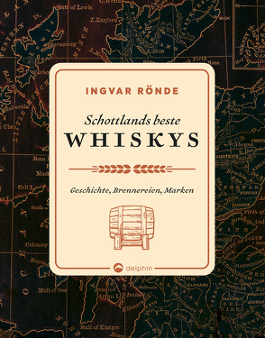 Schottlands beste Whiskys von Rönde,  Ingvar