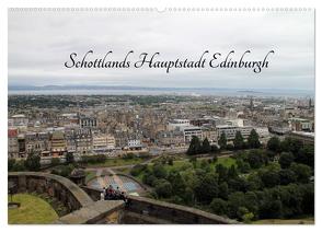 Schottlands Hauptstadt Edinburgh (Wandkalender 2024 DIN A2 quer), CALVENDO Monatskalender von Sabel,  Jörg