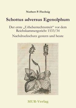 Schottus adversus Egenolphum von Flechsig,  Norbert P.