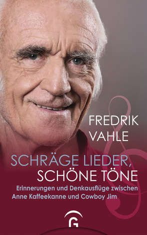 Schräge Lieder, schöne Töne von Vahle,  Fredrik