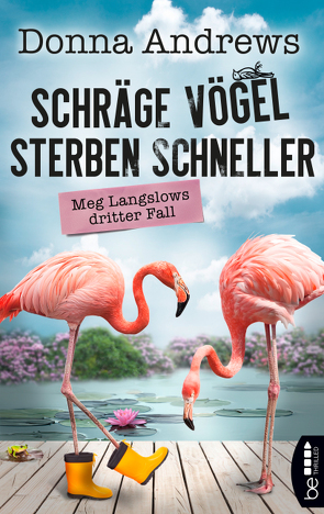 Schräge Vögel sterben schneller von Andrews,  Donna, Meier,  Frauke