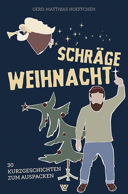 Schräge Weihnacht von Hoeffchen,  Gerd-Matthias