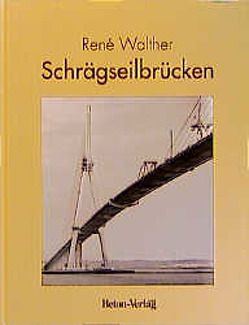 Schrägseilbrücken von Houriet,  Bernard, Isler,  Walmar, Klein,  Jean F, Miehlbradt,  Manfred, Missbauer,  Paul, Moia,  Pierre, Peter,  Thomas, Walter,  René