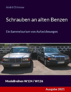 Schrauben an alten Benzen von Chinnow,  André