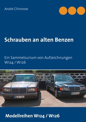 Schrauben an alten Benzen von Chinnow,  André