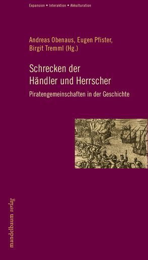 Schrecken der Händler und Herrscher von Obenaus,  Andreas, Pfister,  Eugen, Tremml,  Birgit