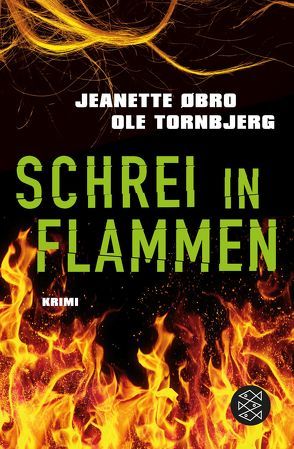 Schrei in Flammen von Doerries,  Maike, Frauenlob,  Günther, Øbro,  Jeanette, Tornbjerg,  Ole