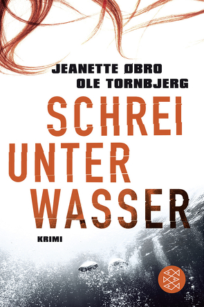 Schrei unter Wasser von Øbro,  Jeanette, Tornbjerg,  Ole, Zöller,  Patrick