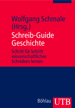 Schreib-Guide Geschichte von Schmale,  Wolfgang