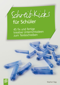 Schreib-Kicks für Schüler von Sigg,  Stephan