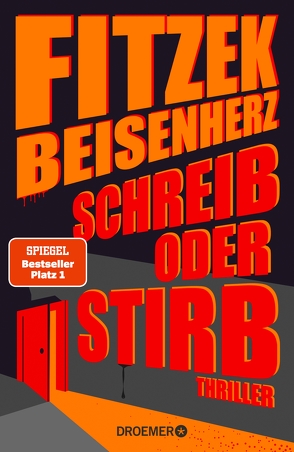 Schreib oder stirb von Beisenherz,  Micky, Fitzek,  Sebastian