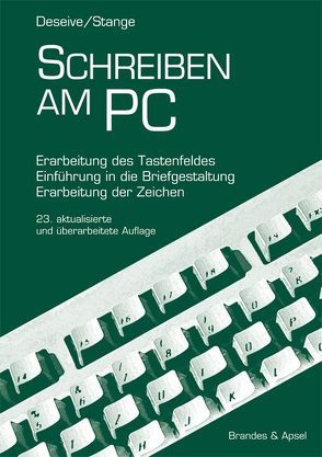 Schreiben am PC von Deseive,  Norbert, Klintworth-Budny,  Vera, Stange,  M Ingrid