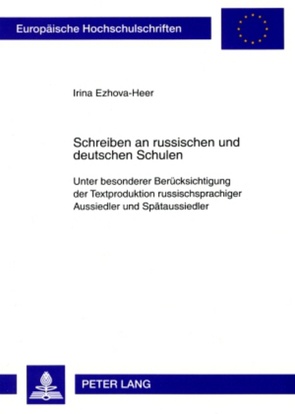 Schreiben an russischen und deutschen Schulen von Ezhova-Heer,  Irina