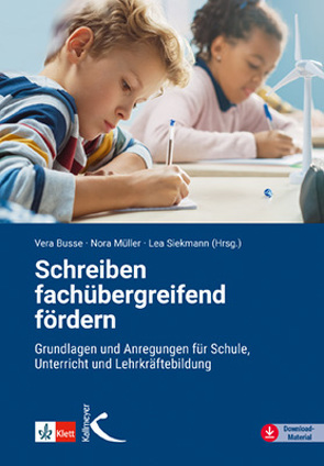 Schreiben fachübergreifend fördern von Busse,  Vera, Müller,  Nora, Siekmann,  Lea