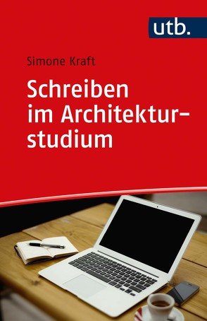 Schreiben im Architekturstudium von Kraft,  Simone