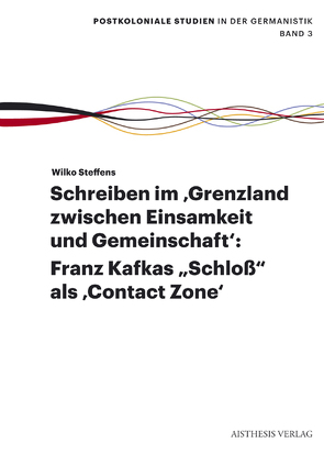 Schreiben im ‚Grenzland zwischen Einsamkeit und Gemeinschaft‘: von Steffens,  Wilko