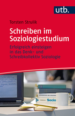 Schreiben im Soziologiestudium von Strulik,  Torsten