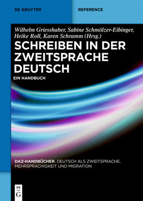 Schreiben in der Zweitsprache Deutsch von Grießhaber,  Wilhelm, Roll,  Heike, Schmölzer-Eibinger ,  Sabine, Schramm,  Karen