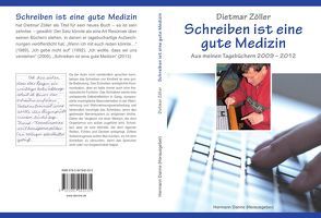 Schreiben ist eine gute Medizin von Danne,  Hermann, Zöller,  Dietmar