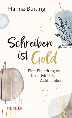 Schreiben ist Gold von Buiting,  Hanna