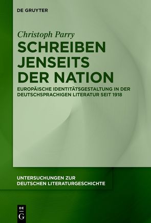 Schreiben jenseits der Nation von Parry,  Christoph